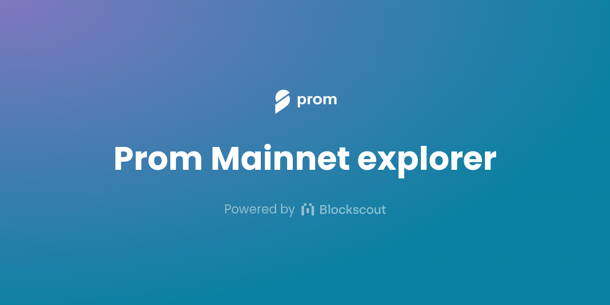 Prom Mainnet blockchain explorer - View Prom Mainnet stats | Blockscout